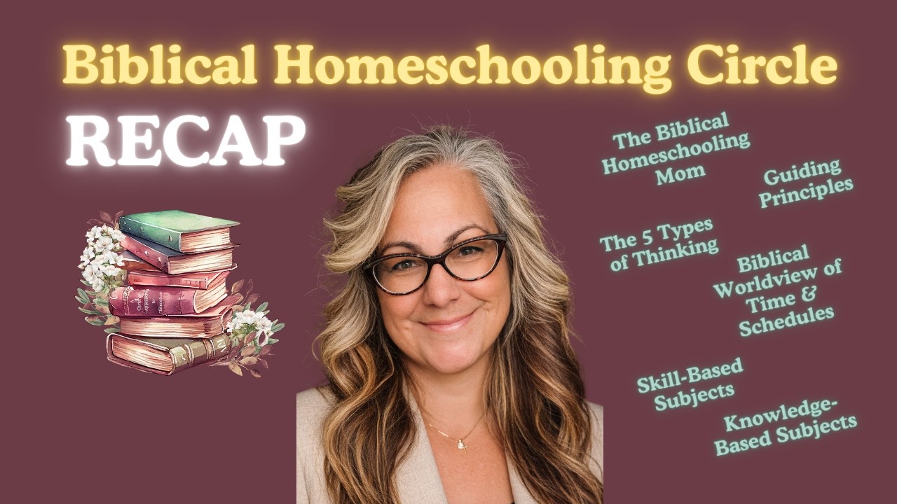 Biblical Homeschooling Circle Recap
