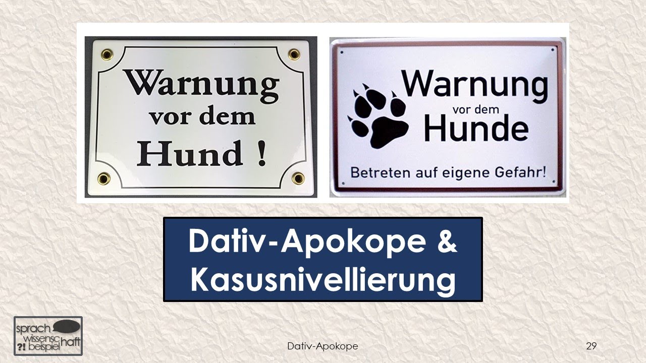 Warnung vor dem Hund(e) – Dativ-Apokope und Kasus-Nivellierung 🗨️ Sprachwissenschaft beispielhaft