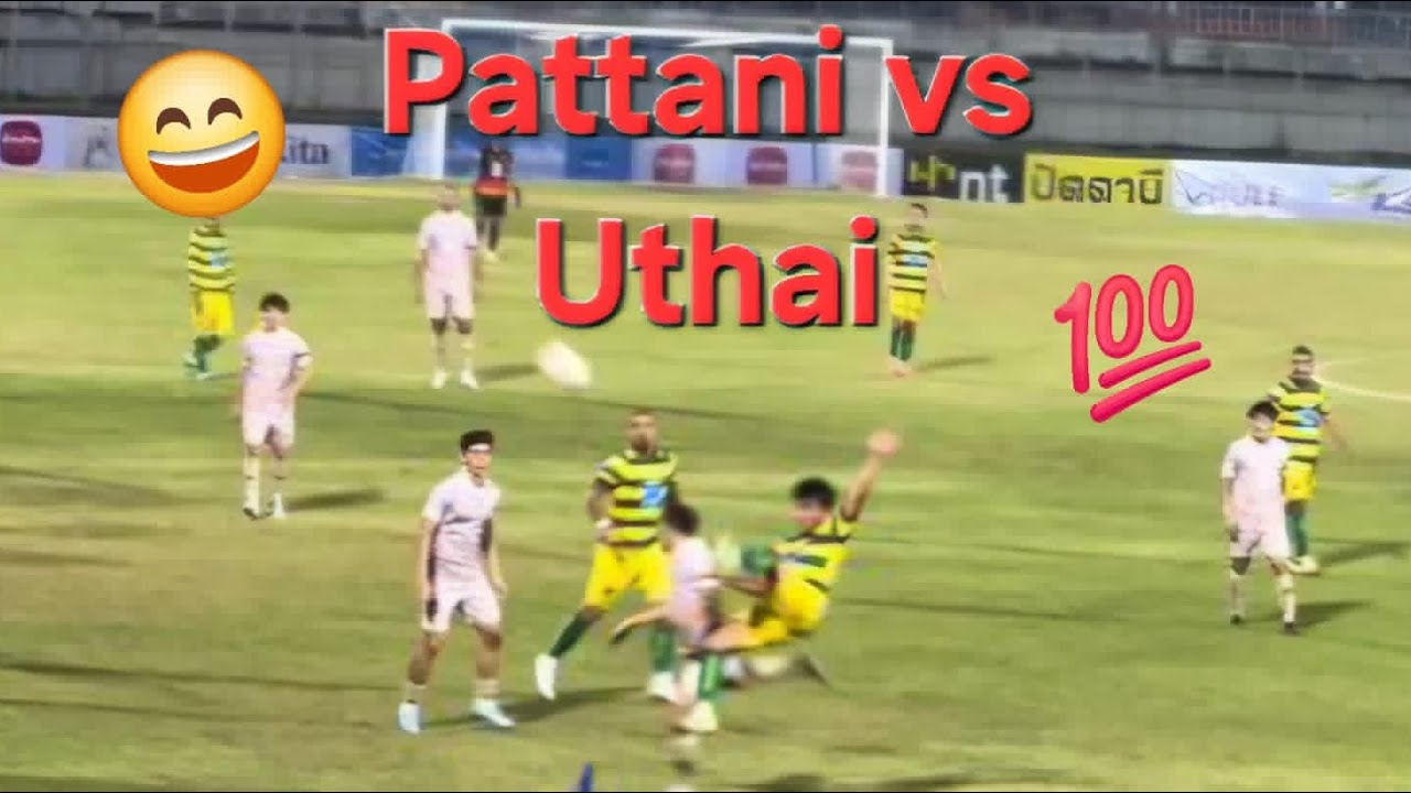 First time Pattani stadium | สนามแน่นบรรยากาศสุดยอด 🇹🇭 | Pattani menang 2-1 lawan Uthai Thani ⚽️🔥 