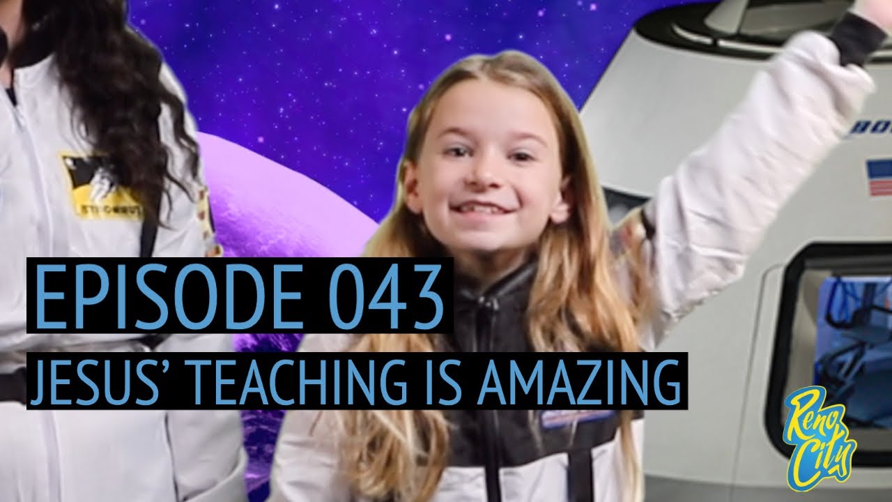 Episode 043: Jesus' Teaching is Amazing