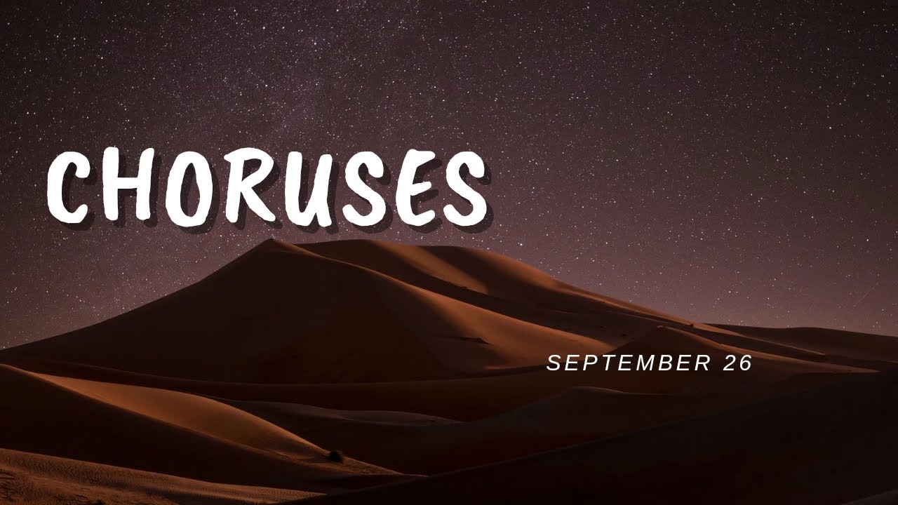 Choruses | Monday Bible Study | September 26