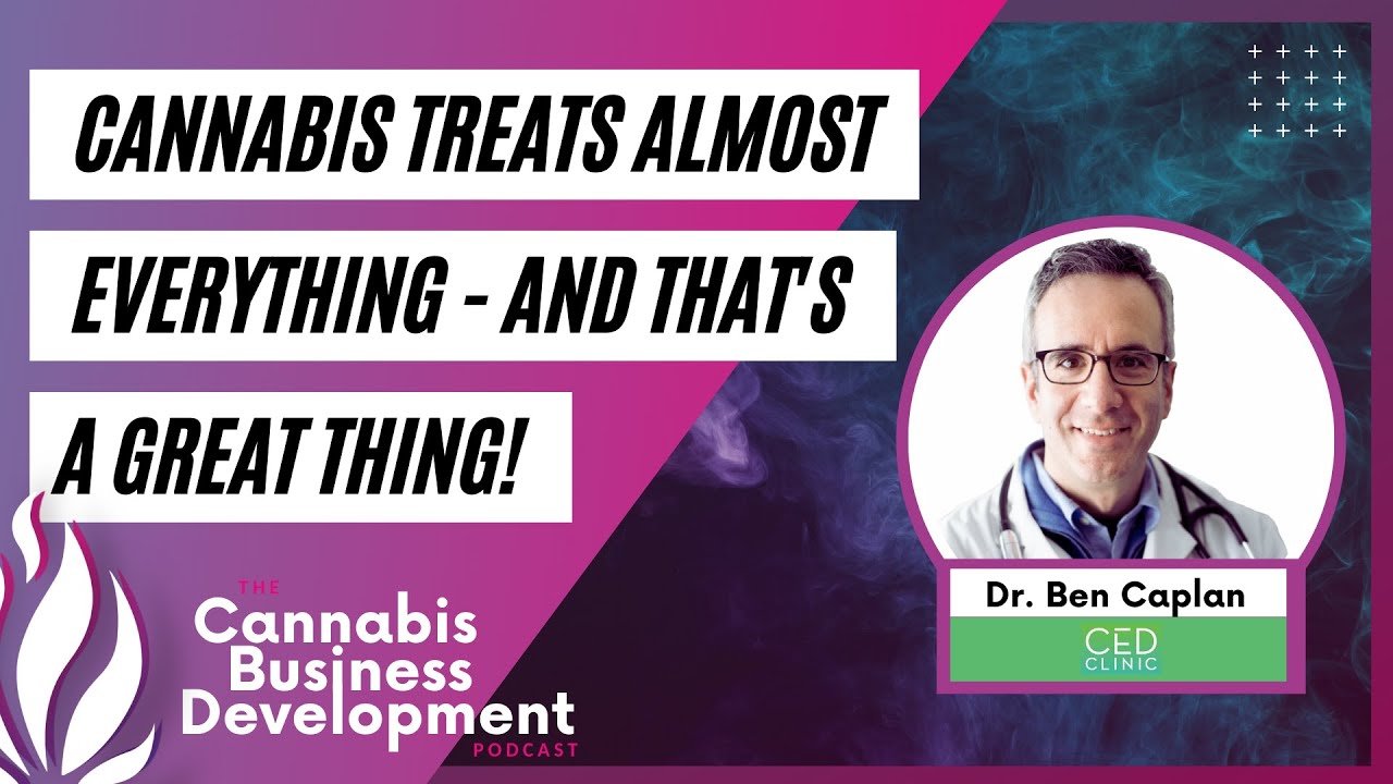 Cannabis Treats Almost Everything - and That’s a Great Thing! #12