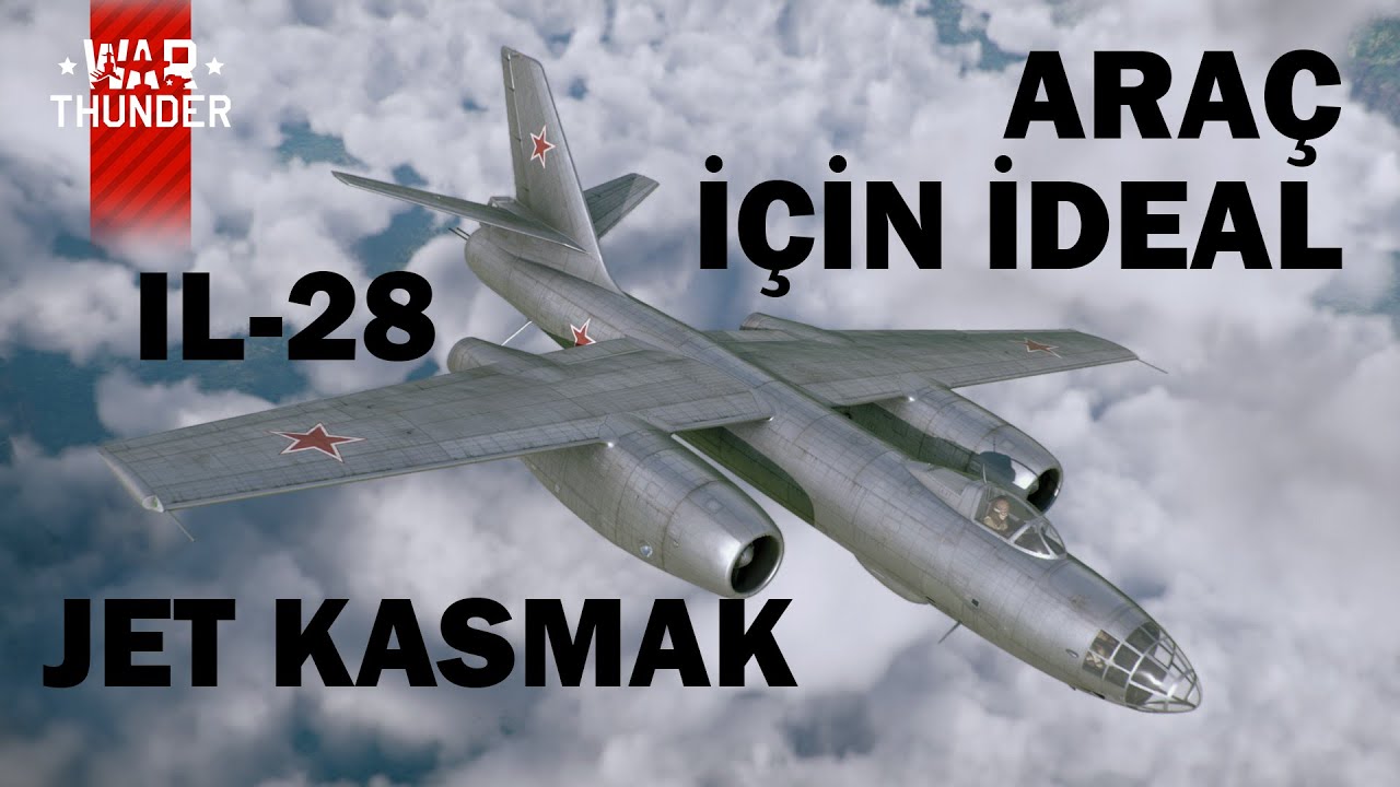 PARA YATIRMADAN JETLERİ KASMANIN EN KOLAY YOLU!! WAR THUNDER (IL-28/H-5) OYNANIŞ