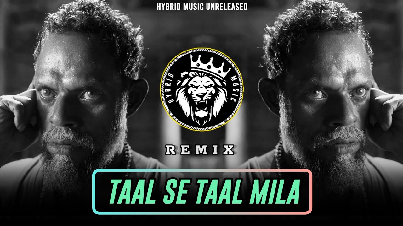 TAAL SE TAAL MILA × JAILER BGM REMIX - DJ RAVISH × HYBRID MUSIC × UNRELEASED DJ SONG