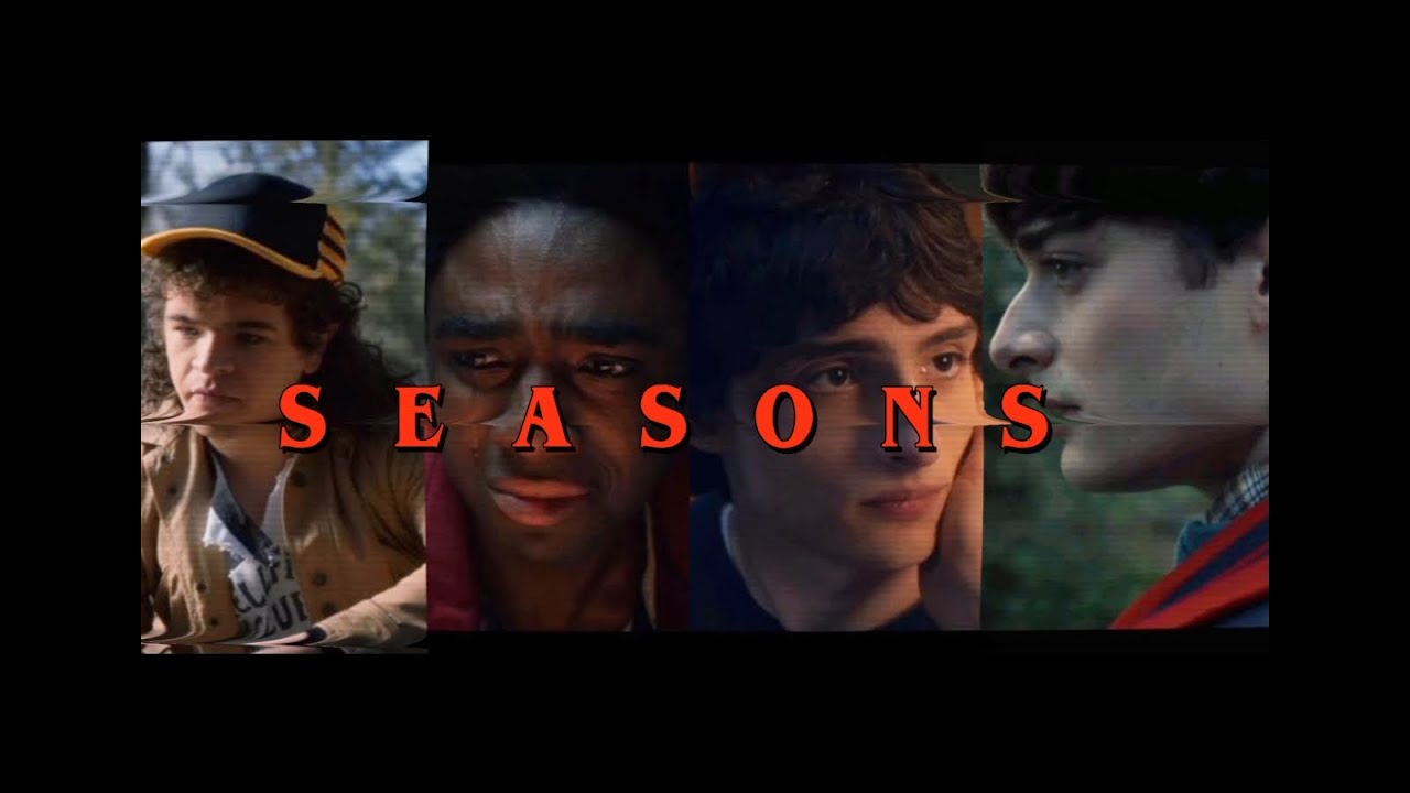 Seasons - Stranger Things Character Tribute