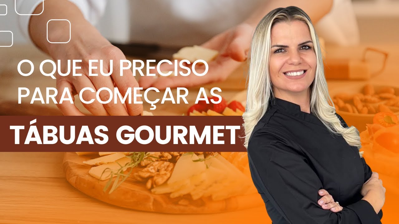 O que eu preciso para começar as Tábuas de Frios Gourmet