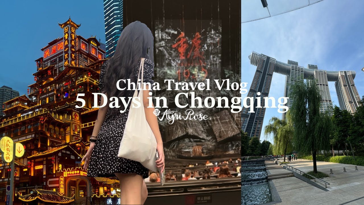 6D5N in Chongqing, China 🇨🇳 how much I spend, ootd, tourist spots, travel vlog