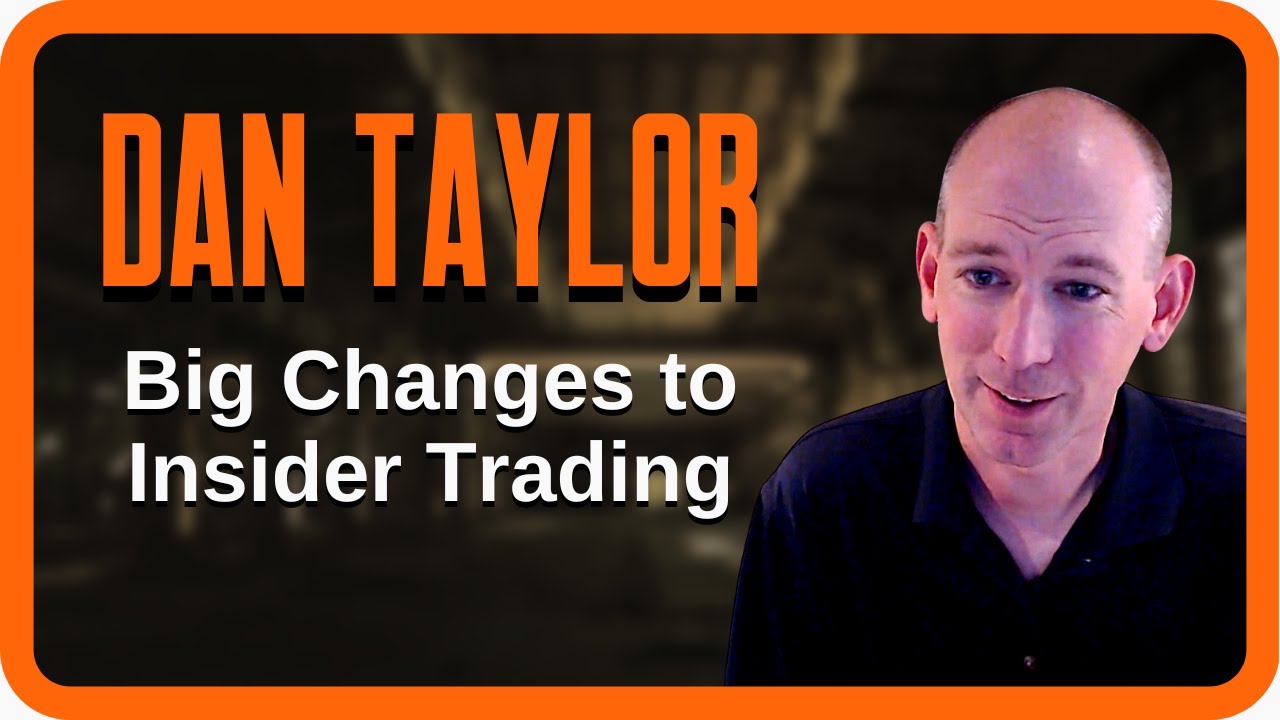 Big Changes to Insider Trading | Dan Taylor | Zer0es TV