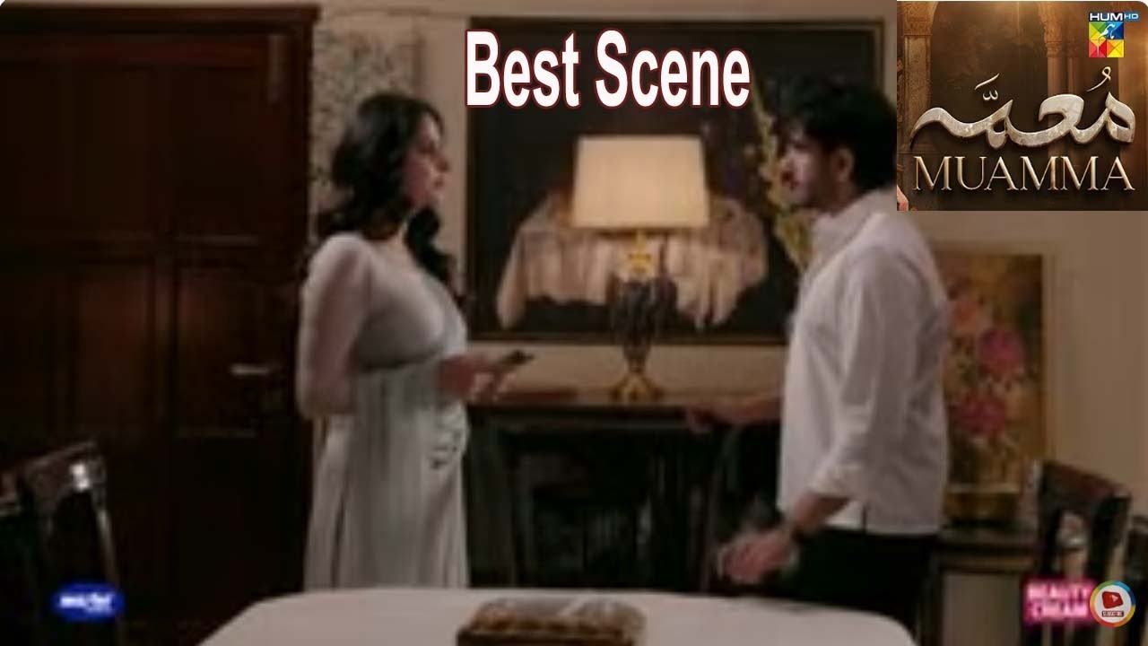 Muamma, Best Scene 