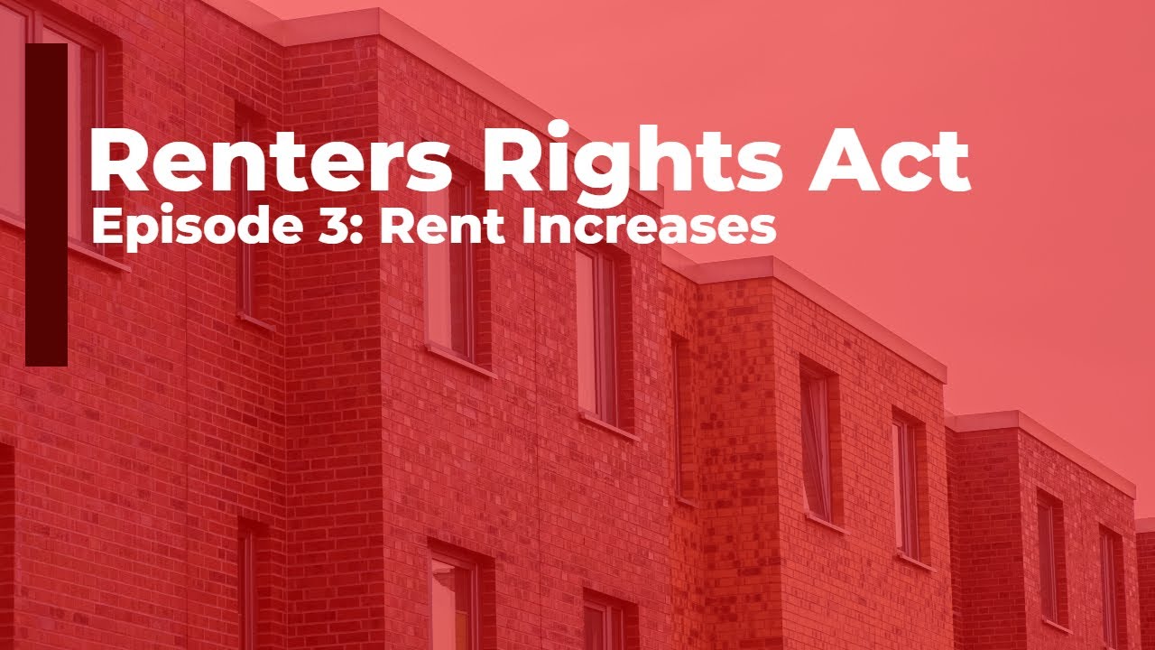 Renters Rights Act - Episode 3: Rent Increases