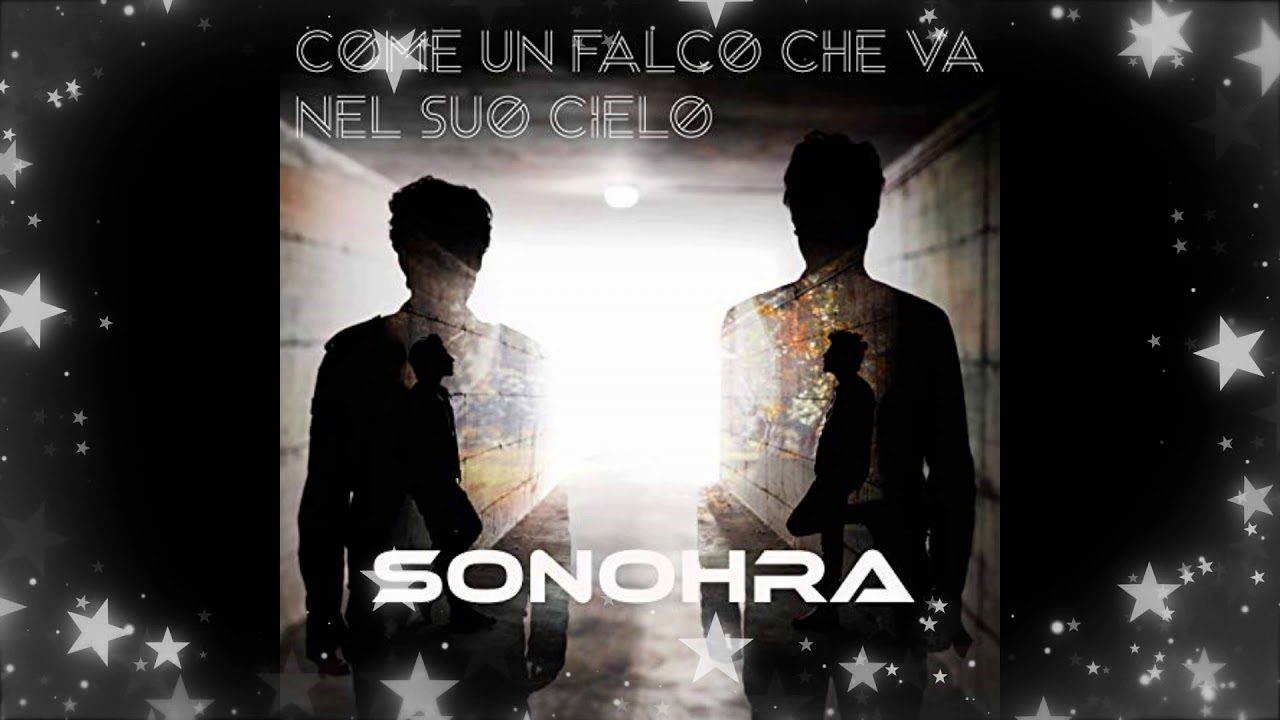 come un falco che va nel suo cielo- sonohra