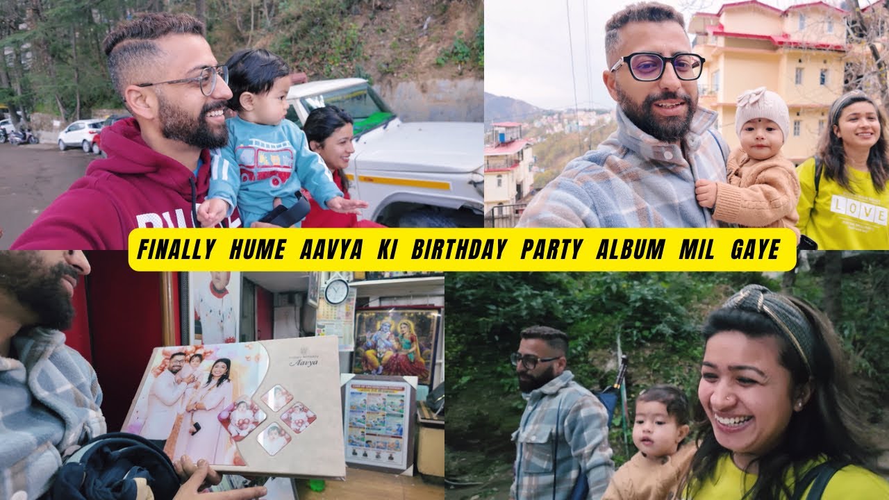 Finally Hume Aavya Ke Birthday Party Ki Album Mil Gaye // Hum Log Gaye Mall Road Shimla 