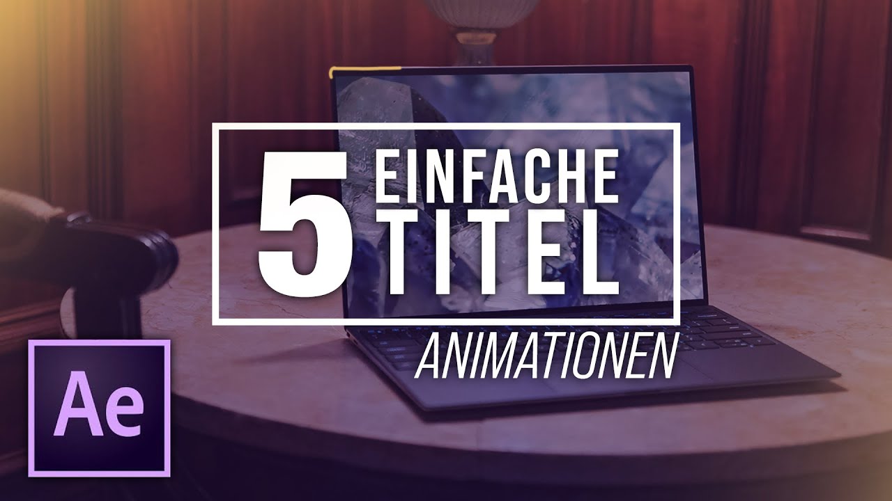 5 EINFACHE Titel Animationen in After Effects CC 2021 | Text Effekte in After Effects 2021