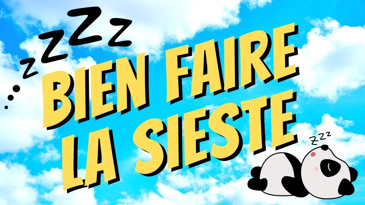 SIESTE PARFAITE : Les CLÉS pour BIEN la RÉUSSIR et en PROFITER PLEINEMENT !