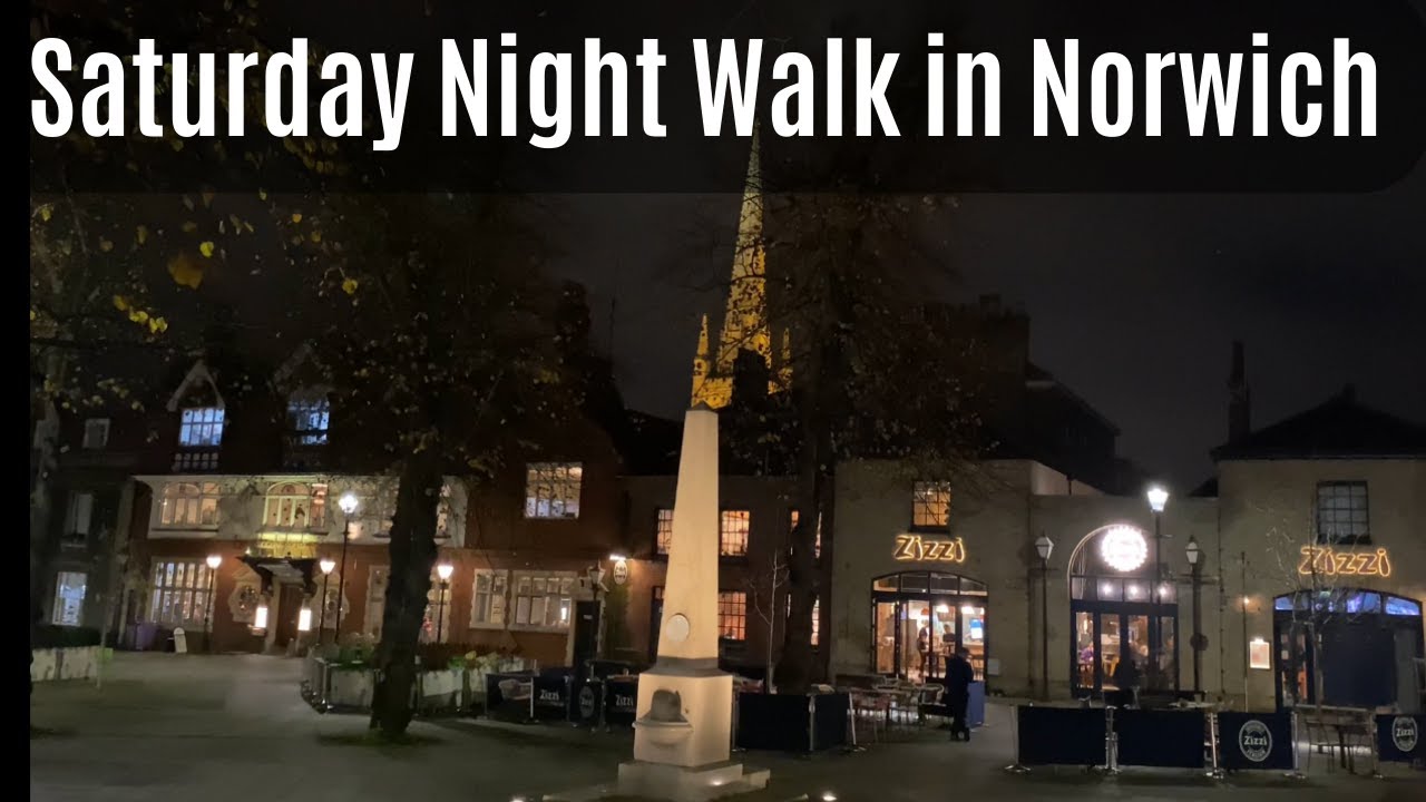 Saturday Night Walk in Norwich (September 12, 2022)