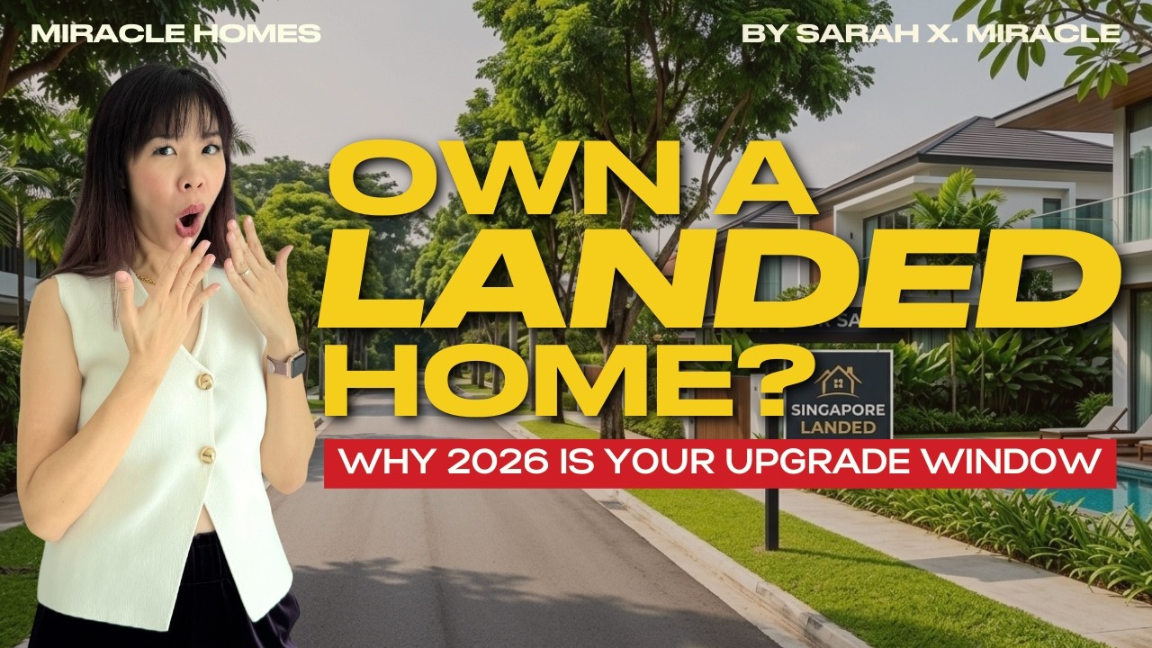 Own a Landed Home in Singapore? Here’s Why 2026 Might Be the Right Time to Upgrade