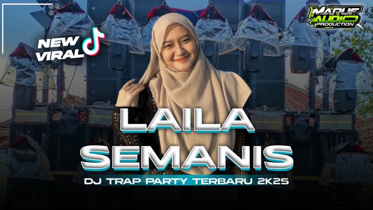 DJ LAILA SEMANIS YANG LAGI VIRAL TRAP PARTY TERBARU 2025 Musisi Desa || DJ LAGU MADURA