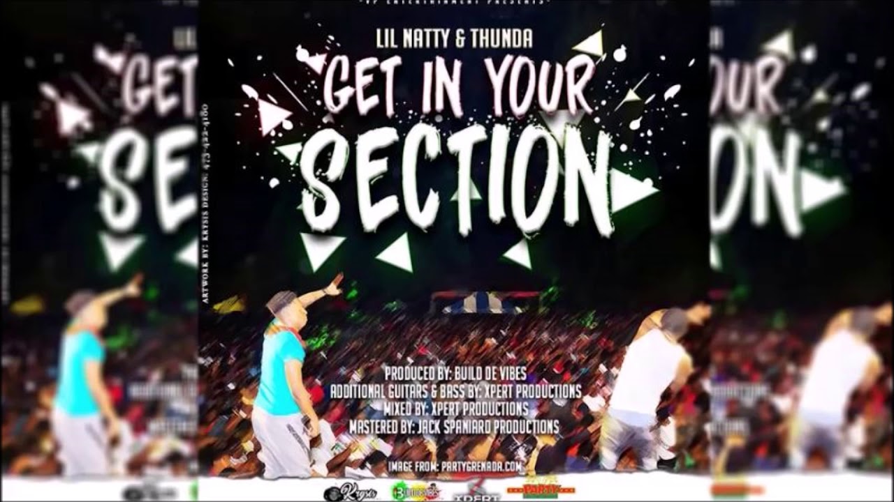 Lil Natty & Thunda - Section {Soca 2018}{Grenada} {Soca Monarch Song}