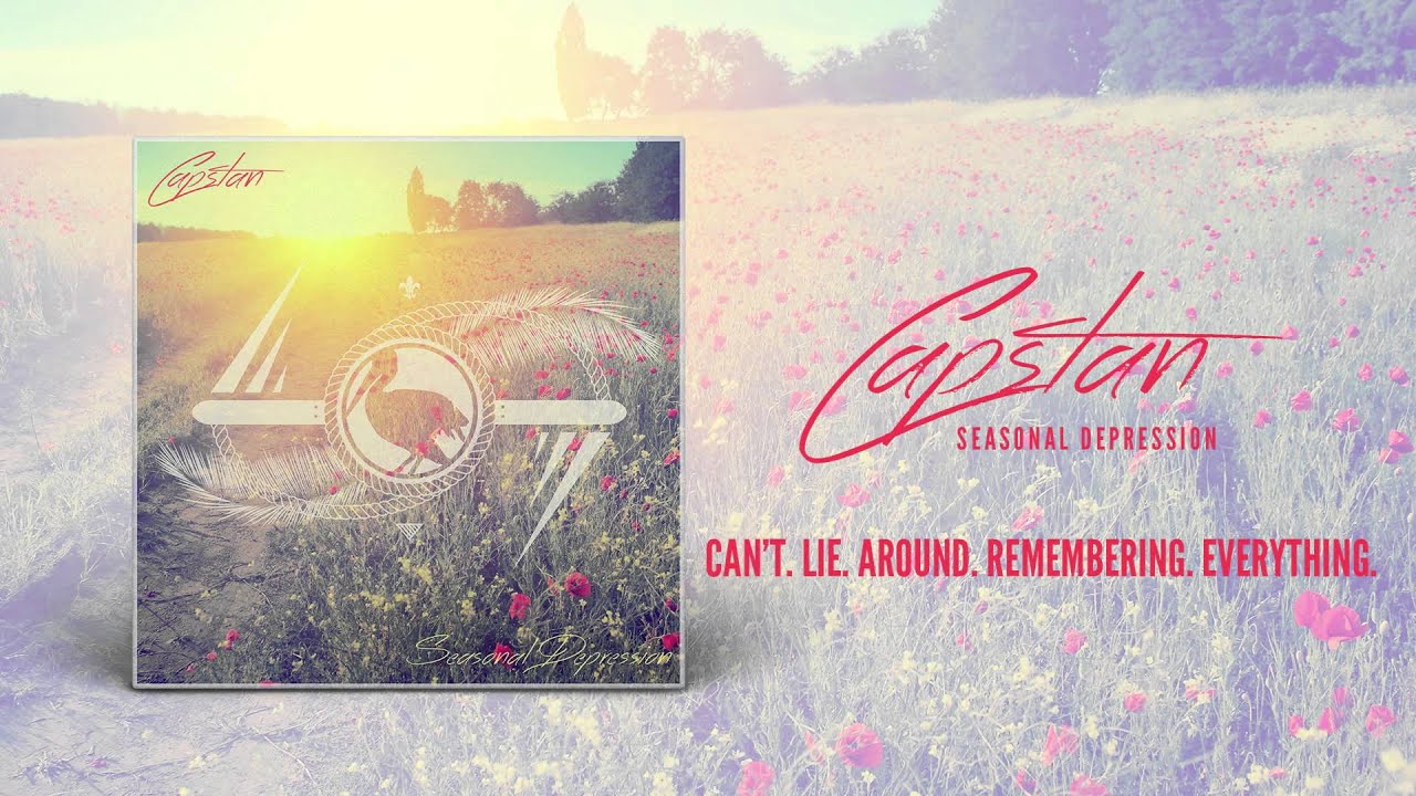 Capstan - Can't. Lie. Around. Remembering. Everything.