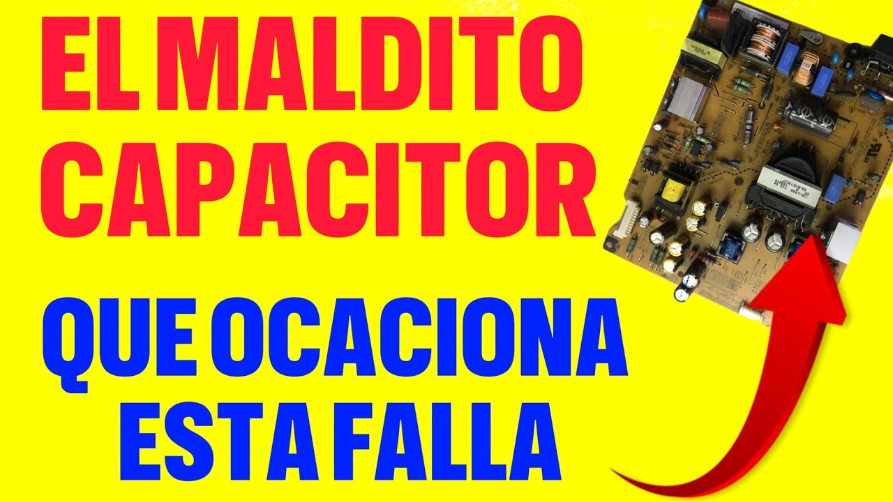 ✅️EL MALDITO CAPACITOR QUE TE DARA CUALQUIER DOLOR DE CABEZA