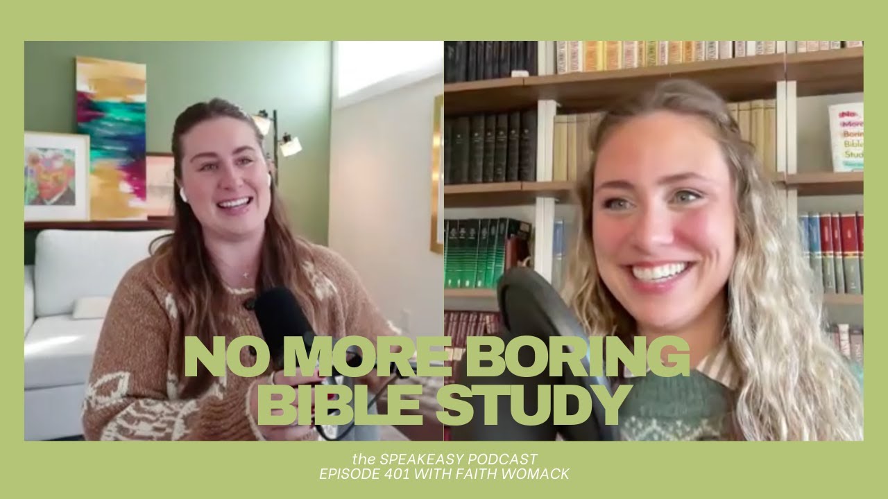 No More Boring Bible Study | Faith Womack | Episode 401