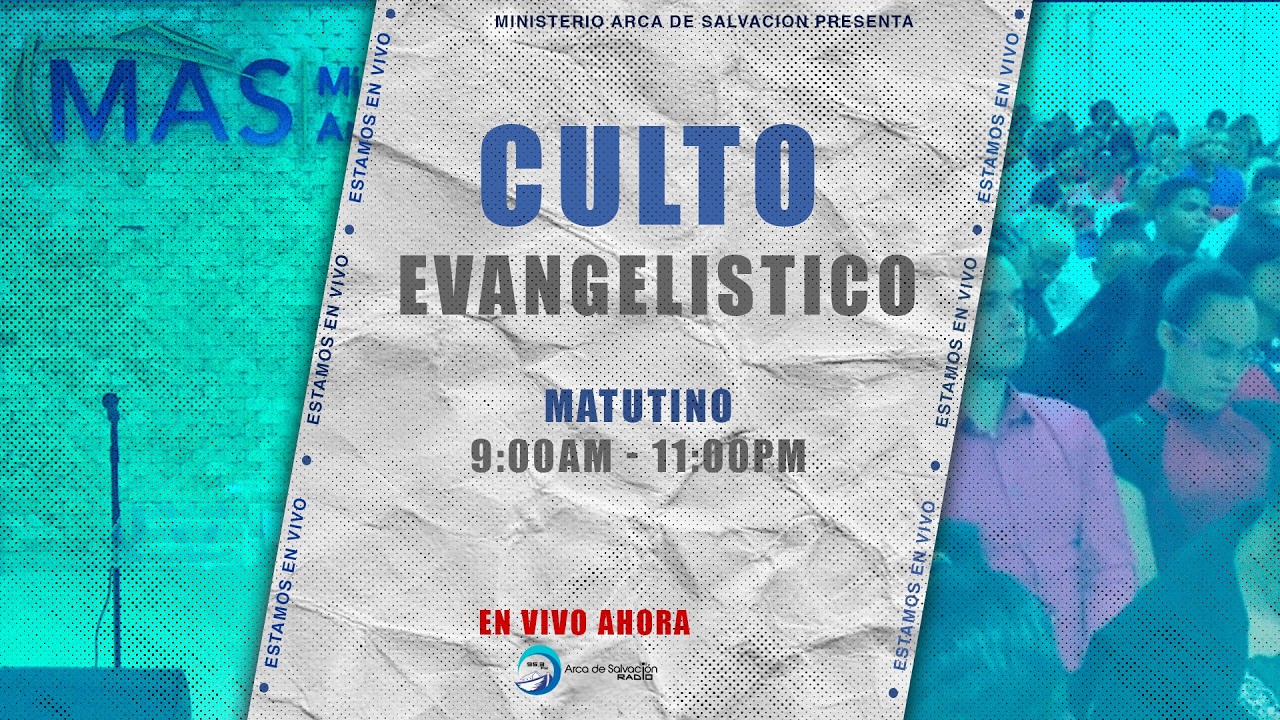 Culto Evangelístico en Vivo desde la Iglesia Arca De Salvación. ( Matutino ) 1-3-2026