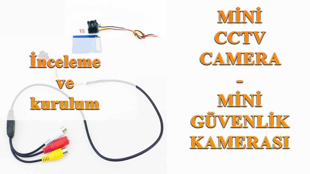 MİNİ CCTV CAMERA - MİNİ GÜVENLİK KAMERASI İNCELEME VE KURULUMU- (Geniş ANLATIM)