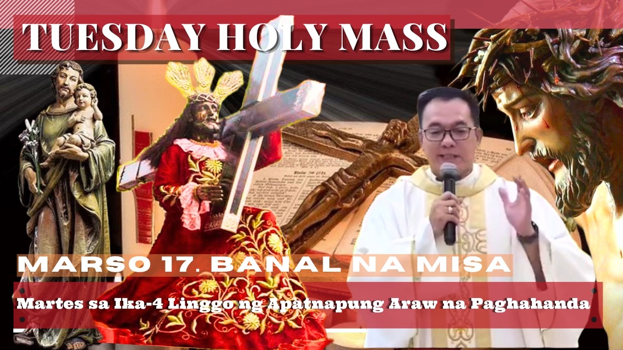 FILIPINO MASS TODAY TUESDAY || March 17 ONLINE MASS  |  REV FR DOUGLAS BADONG