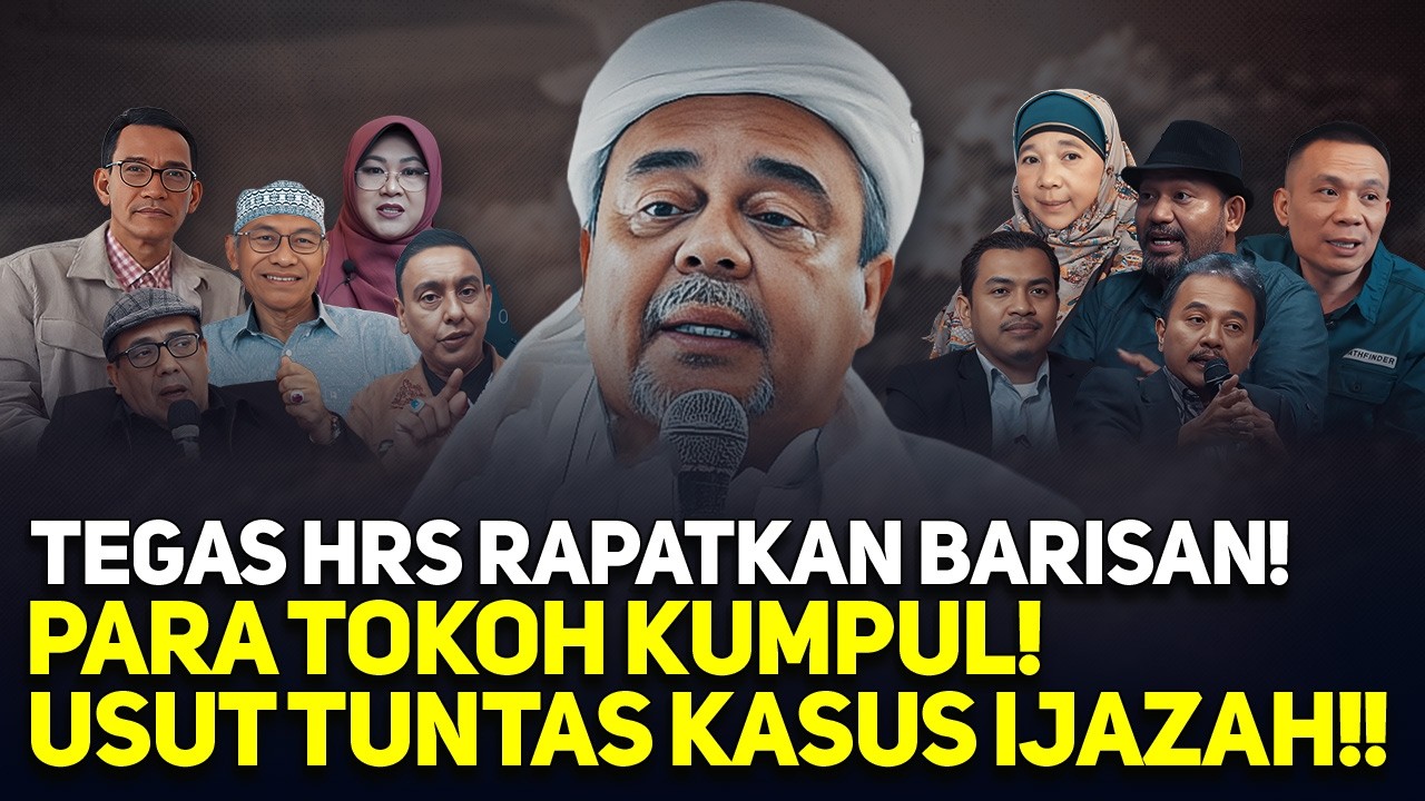 TEGAS HRS RAPATKAN BARISAN! PARA TOKOH KUMPUL! USUT TUNTAS KASUS IJAZAH!!