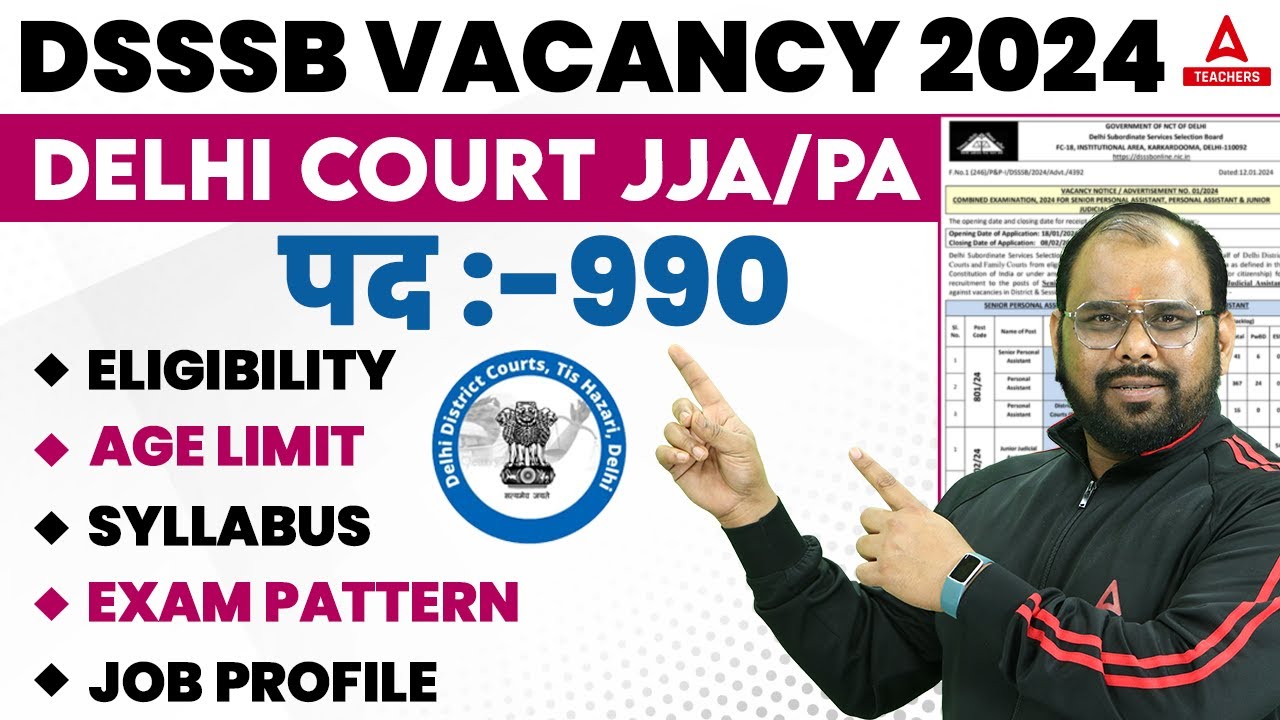 DSSSB Vacancy 2024 | DSSSB JJA/PA Syllabus, Age Limit, Eligibility, Exam Pattern & Salary Details