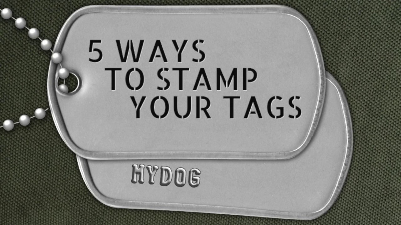 5 Ways to Stamp your Dog Tags