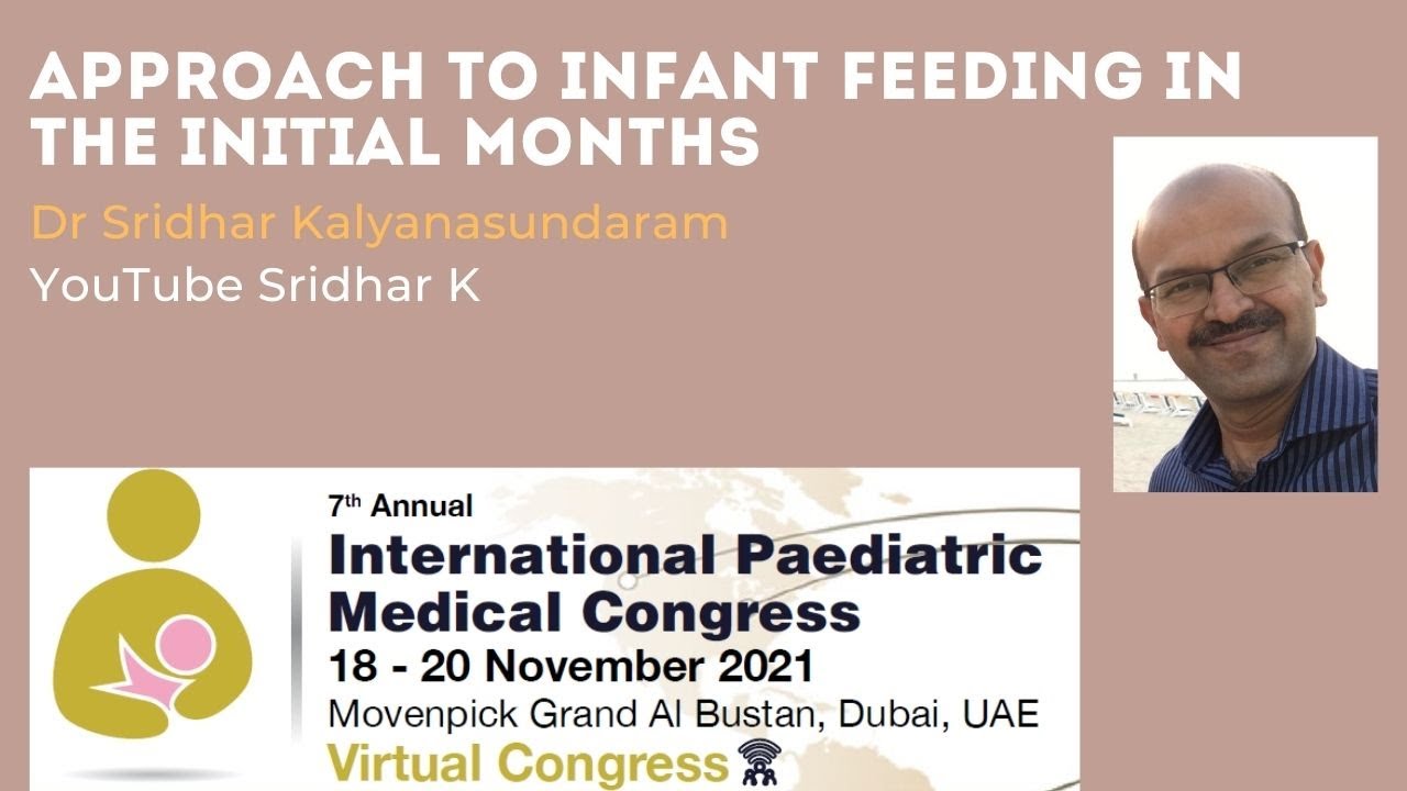 Approach to infant feeding. Infant feeding in early infancy. Dr Sridhar Kalyanasundaram