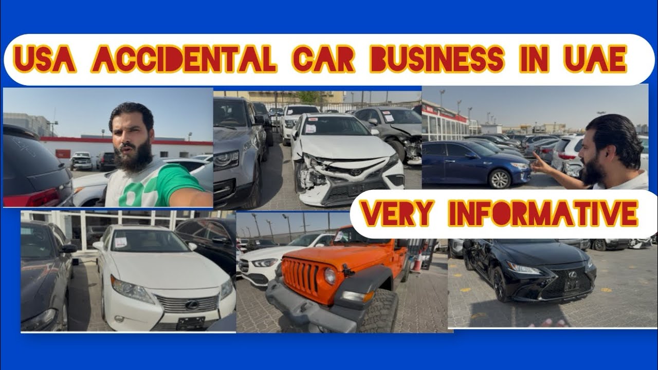 USA Accidental Cars Business In UAE Very Interesting And Very Informative sammad UAE vlogs 