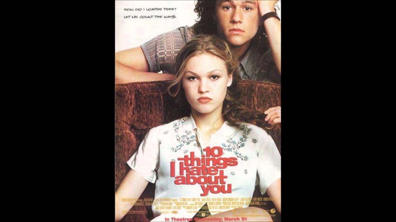 10 things I hate about you Soundtrack- I want you to want me