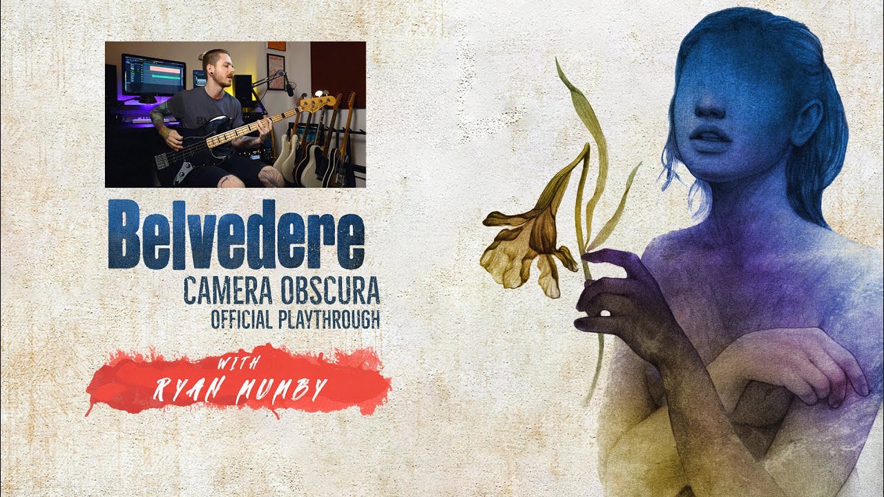 Belvedere - Camera Obscura - Official Bass Playthrough - Ryan Mumby