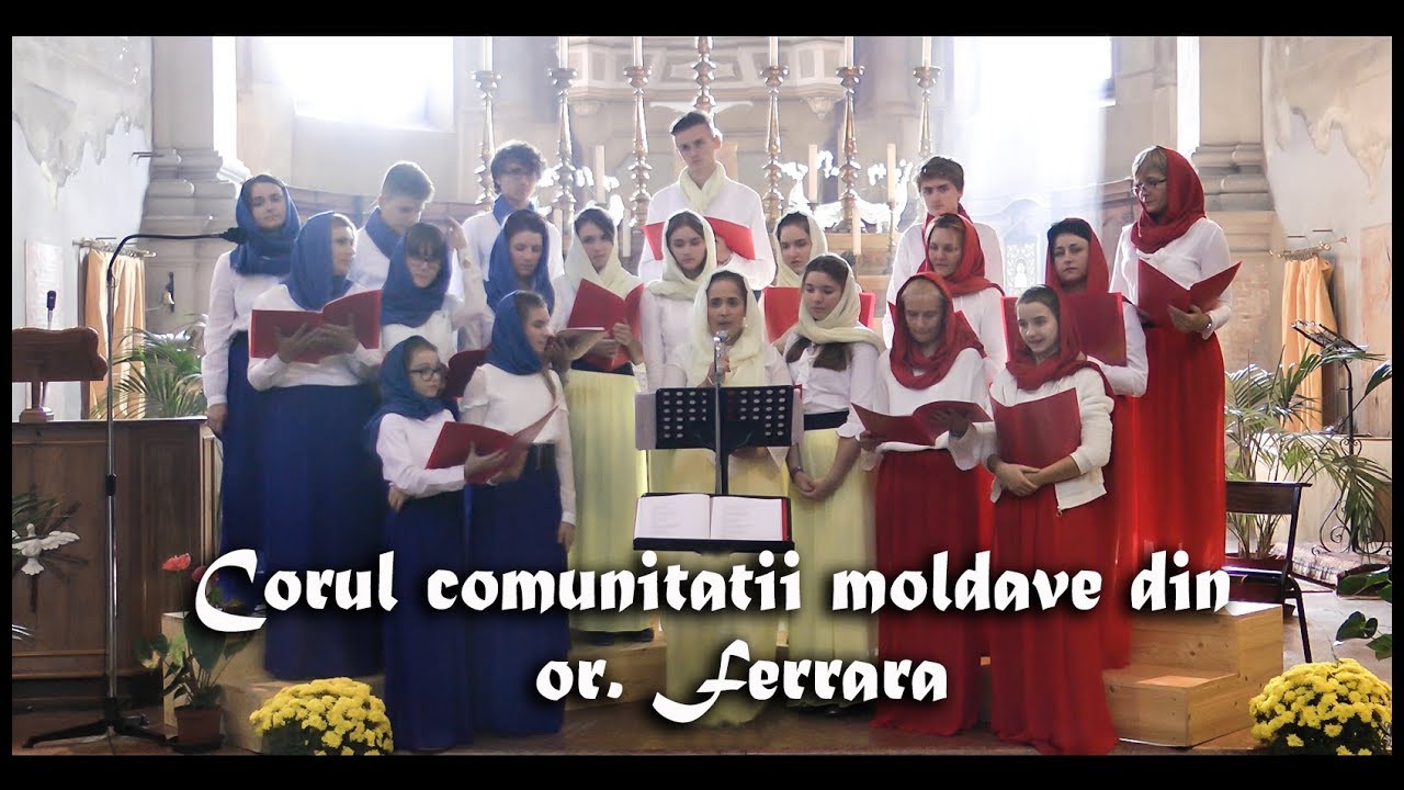 Corul comunitatii moldave  din or.Ferrara _ Italia  - Virgil Scobioala Production