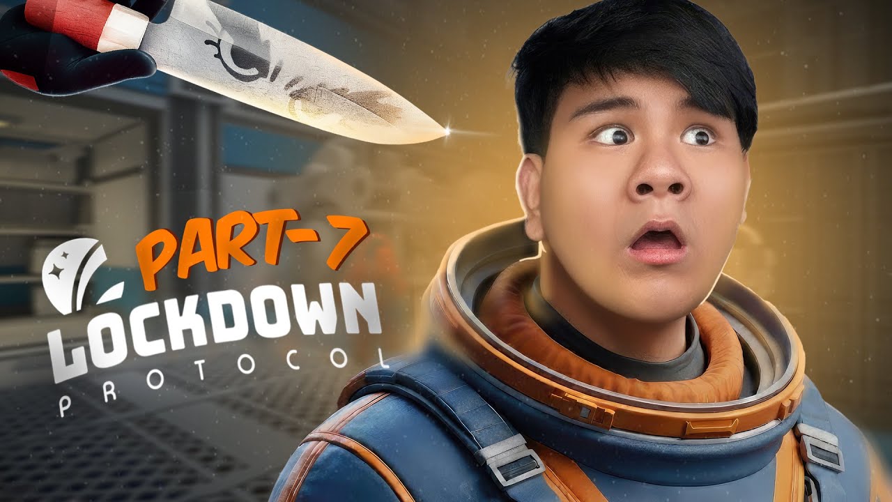 (LockDown Protocol #7)​​ កុំទុកចិត្តសៀមអោយសោះ