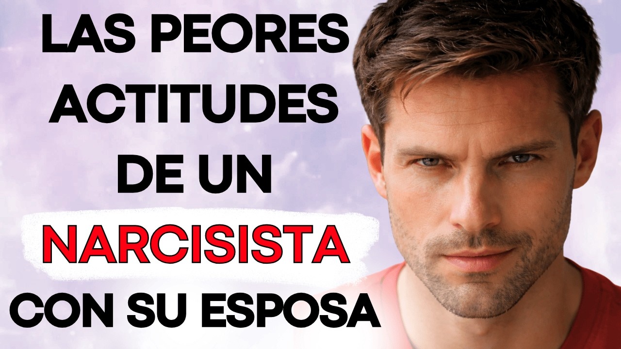 Estas Son las Actitudes Más Dolorosas de un Esposo Narcisista con Su Esposa