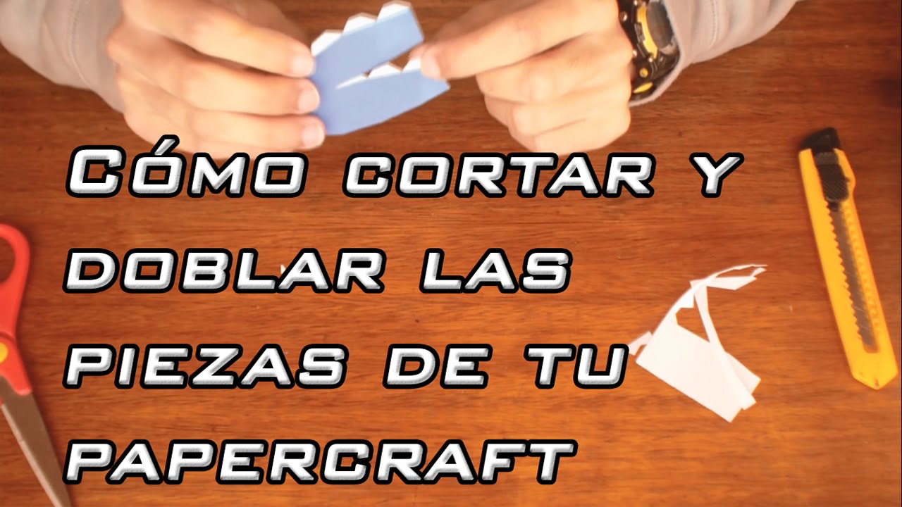 Como CORTAR Y DOBLAR las piezas de tu Papercraft | Consejos y Trucos para Principiantes #5