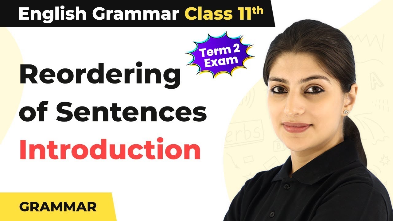 Class 11 English Grammar | Reordering of Sentences - Introduction