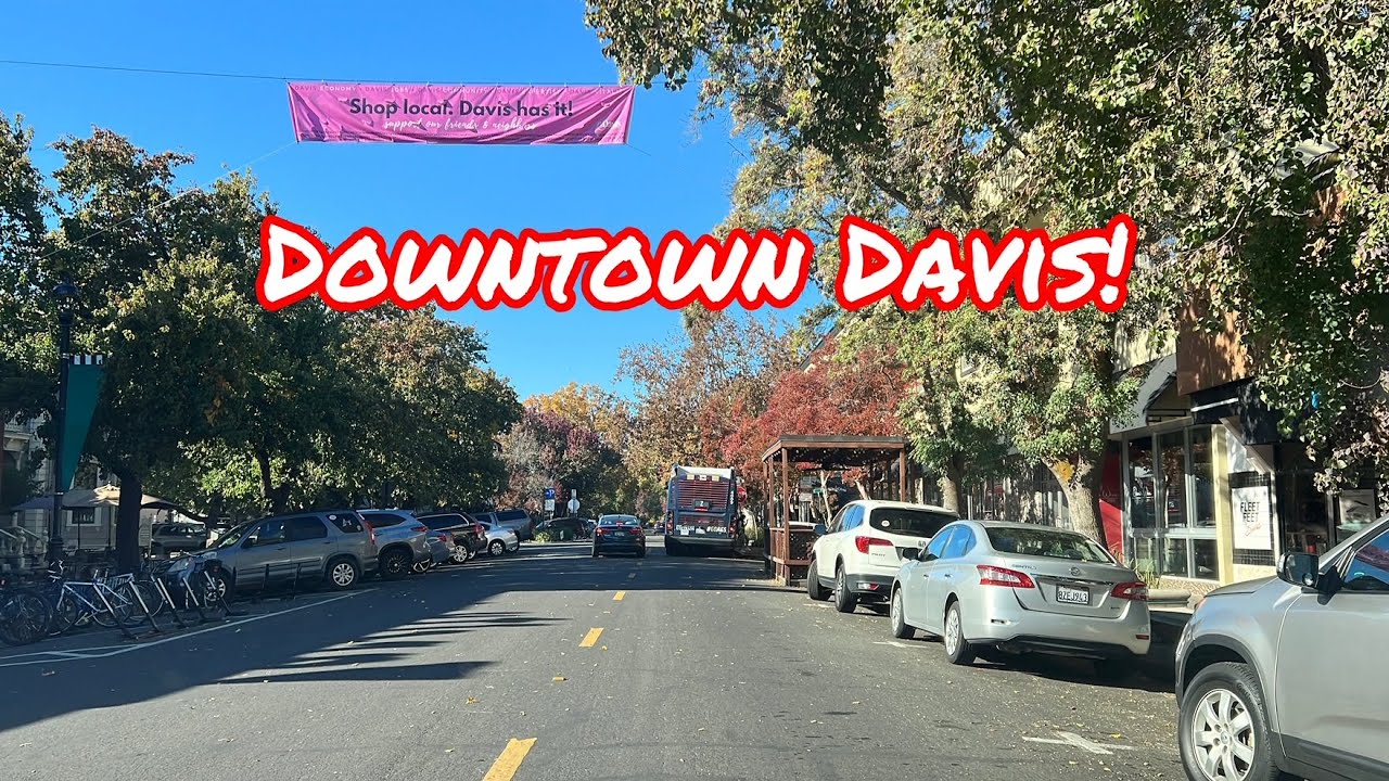 DOWNTOWN DAVIS CALIFORNIA DRIVE