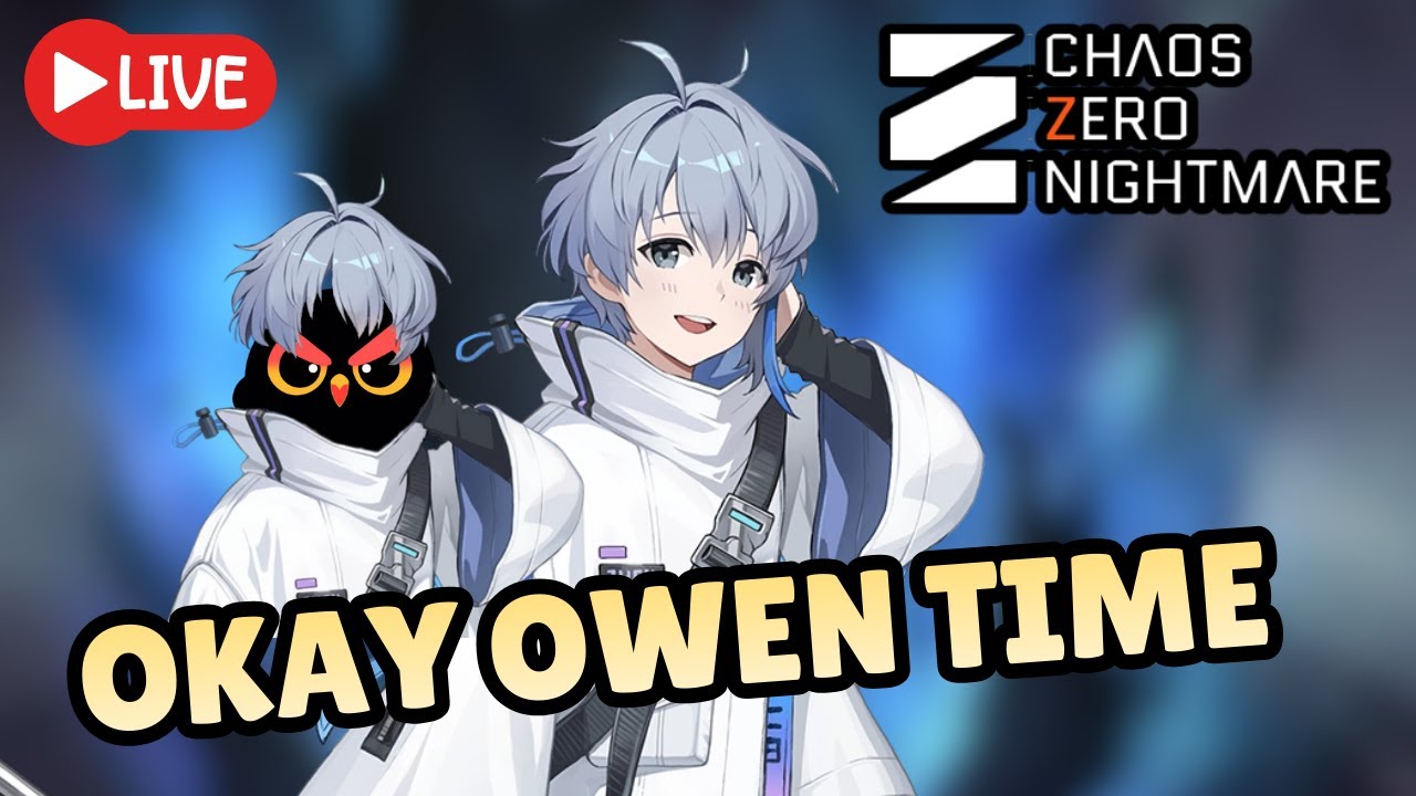 OK WE BUILD OWEN | Chaos Zero Nightmare