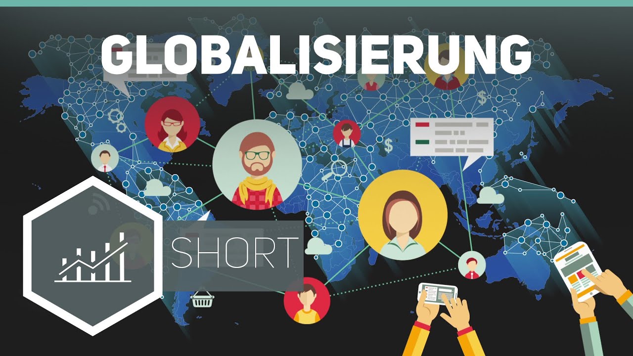 Globalisierung &ndash; Grundbegriffe der Wirtschaft