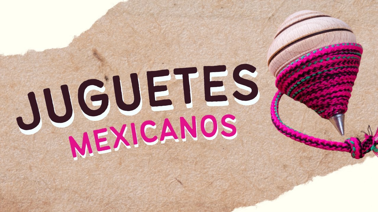 🎉🥳 ¡Juguetes mexicanos tradicionales! 🎉🥳