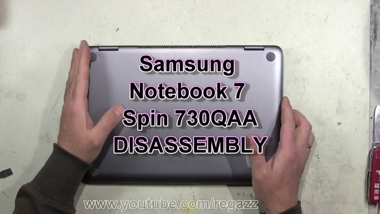 Samsung Notebook 7 Spin 730QAA How To Partially Take Apart Lower Base Disassembly
