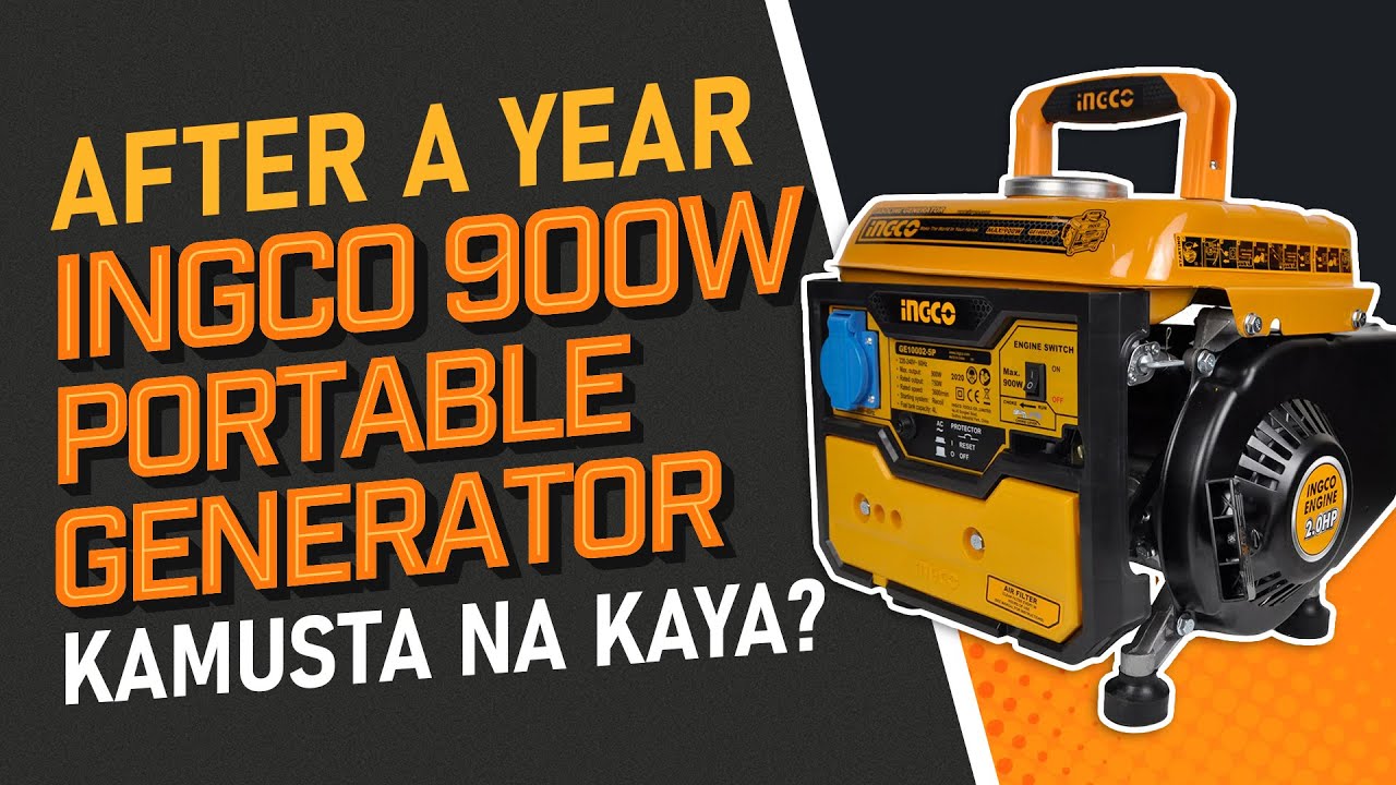 INGCO 900W GENSET AFTER A YEAR, OKAY PA DIN BA?