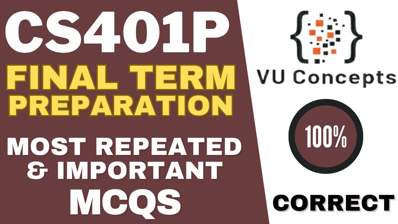 CS401P Final Term Preparation | CS401P Short Labs