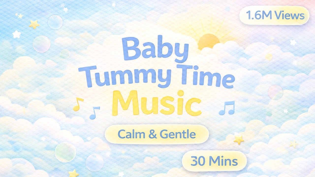 Baby Tummy Time Music - Baby Playtime Music