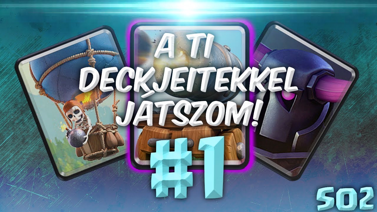 Újra a Ti Deckjeitekkel Játszom! | Clash Royale Magyarul