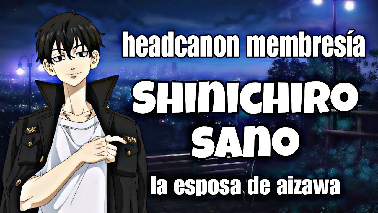 Shinichiro membresía||Historia fanfic||Hanabi kuzo